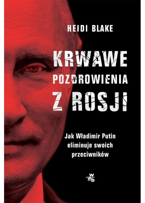Krwawe pozdrowienia z Rosji