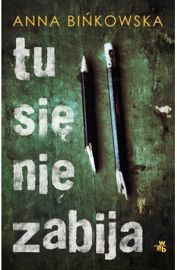 Tu się nie zabija