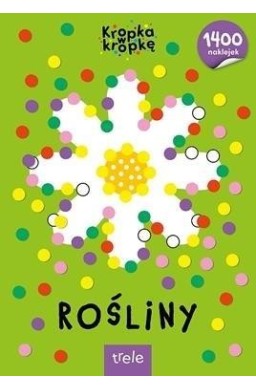 Rośliny. Kropka w kropkę