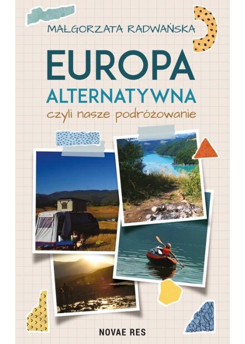 Europa alternatywna, czyli nasze podróżowanie