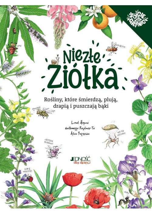 Niezłe ziółka. Rośliny, które śmierdzą, plują...