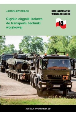 Ciężkie ciągniki kołowe do transportu techniki..