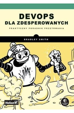 DevOps dla zdesperowanych. Praktyczny poradnik...