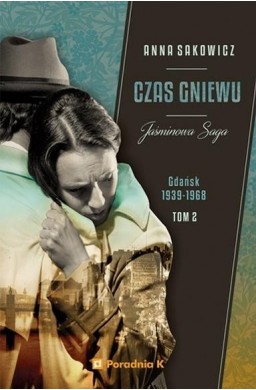 Jaśminowa saga T.2 Czas gniewu