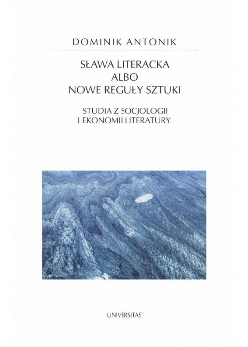 Sława literacka albo nowe reguły sztuki