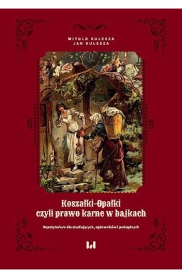 Koszałki-opałki, czyli prawo karne w bajkach