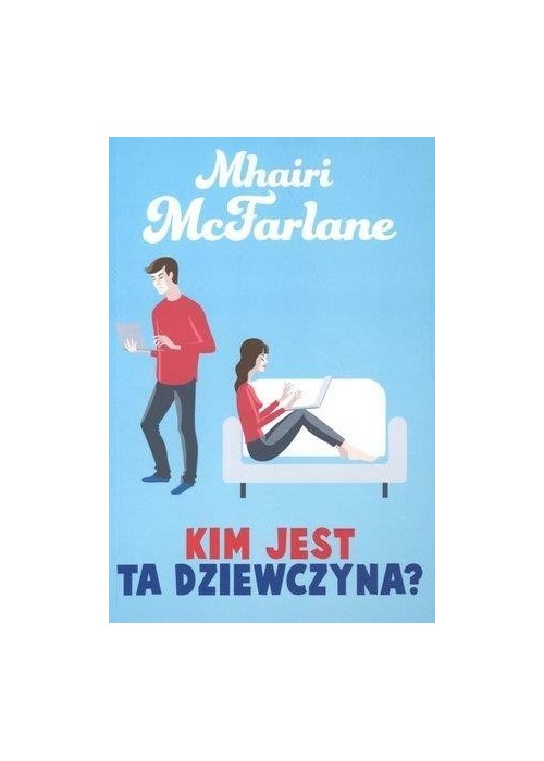 Kim jest ta dziewczyna?