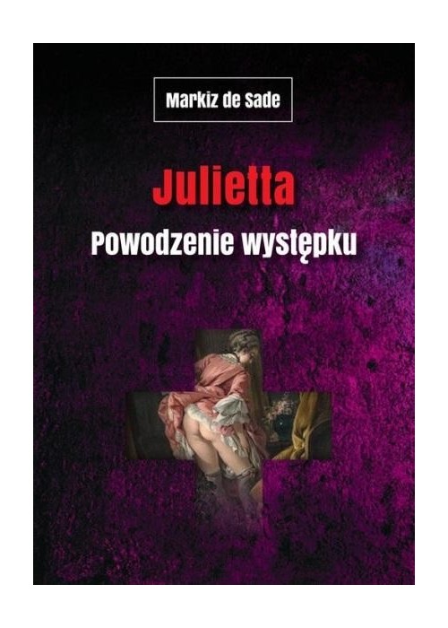 Julietta. Powodzenie występku