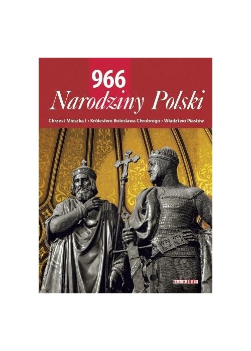 966. Narodziny Polski 966. Narodziny Polski