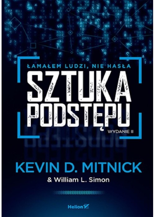 Sztuka podstępu. Łamałem ludzi, nie hasła w.2