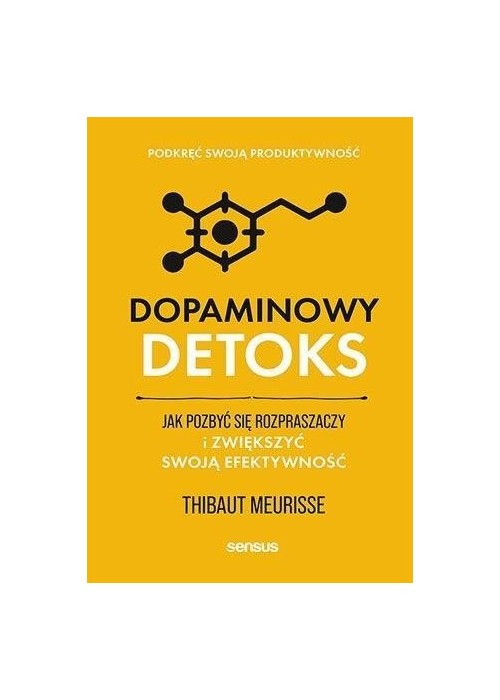 Dopaminowy detoks. Jak pozbyć się rozpraszaczy...