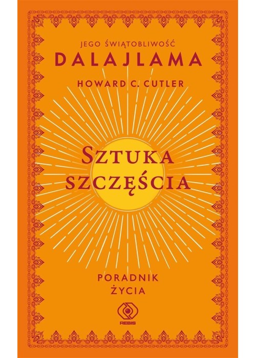 Sztuka szczęścia. Poradnik życia