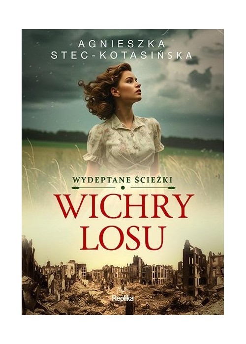 Wydeptane ścieżki T.1 Wichry losu