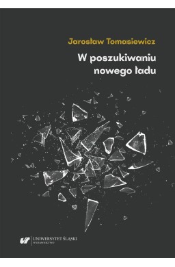 W poszukiwaniu nowego ładu