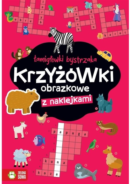 Łamigłówki bystrzaka. Krzyżówki obrazkowe