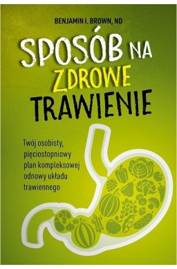 Sposób na zdrowe trawienie