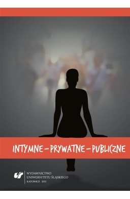 Intymne prywatne publiczne