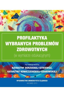 Profilaktyka wybranych problemów zdrowotnych...