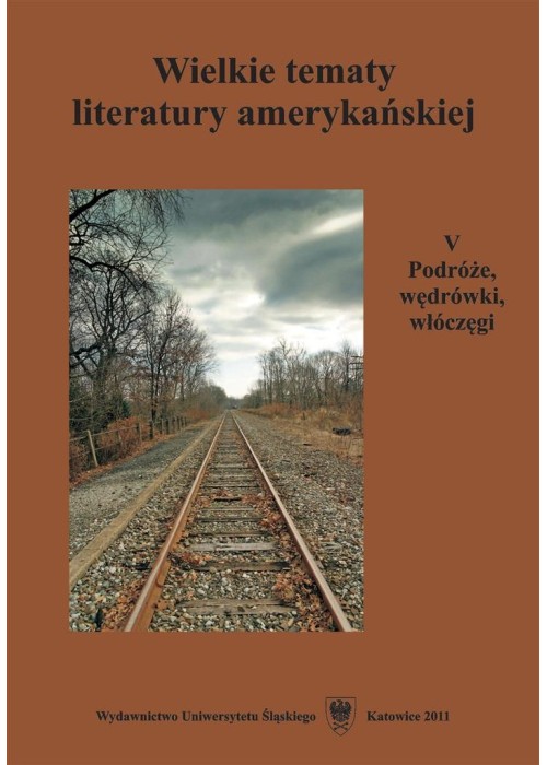 Wielkie tematy literatury amerykańskiej T.5