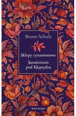 Sklepy cynamonowe. Sanatorium pod Klepsydrą