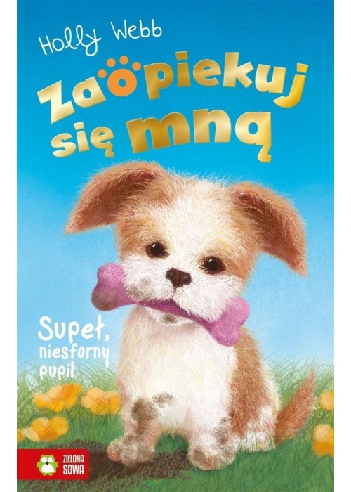 Zaopiekuj się mną. Supeł, niesforny pupil