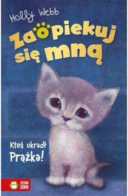 Zaopiekuj się mną. Ktoś ukradł Prążka