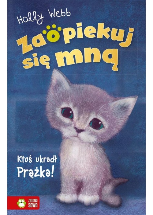 Zaopiekuj się mną. Ktoś ukradł Prążka