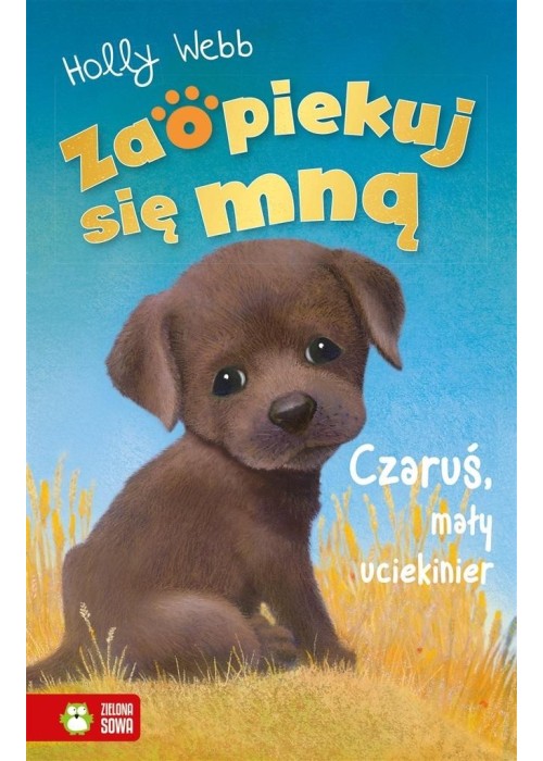 Zaopiekuj się mną. Czaruś, mały uciekinier