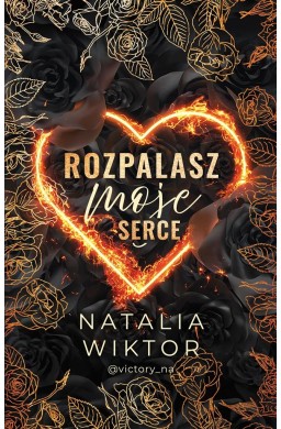 Rozpalasz moje serce