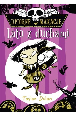 Upiorne wakacje. Lato z duchami