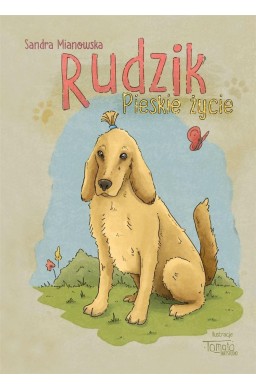 Rudzik. Pieskie życie