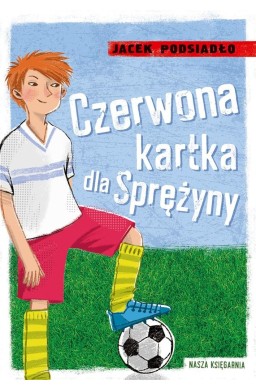 Czerwona kartka dla Sprężyny
