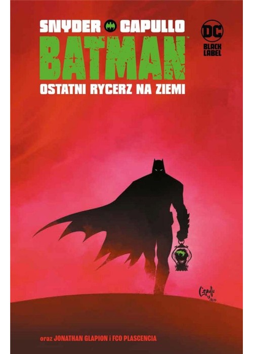 Batman. Ostatni rycerz na Ziemi