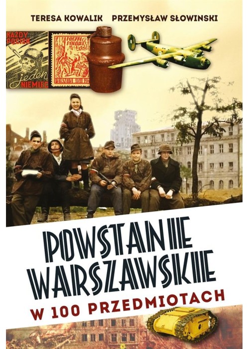 Powstanie Warszawskie w 100 przedmiotach