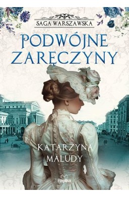 Saga warszawska T.2 Podwójne zaręczyny