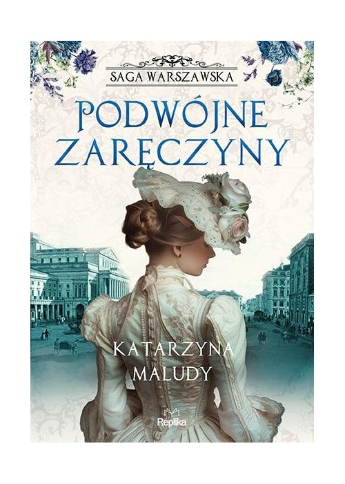 Saga warszawska T.2 Podwójne zaręczyny