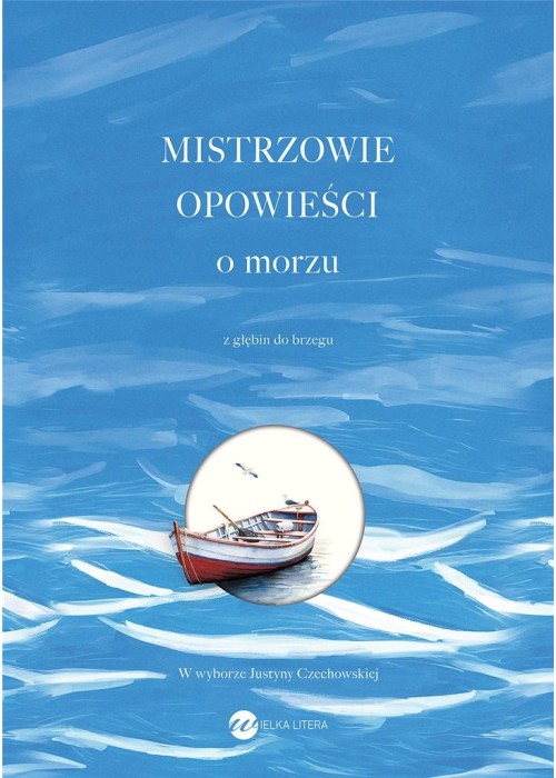 Mistrzowie opowieści. O morzu