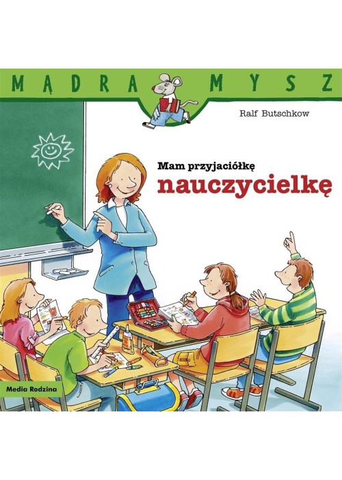 Mam przyjaciółkę nauczycielkę w.2024