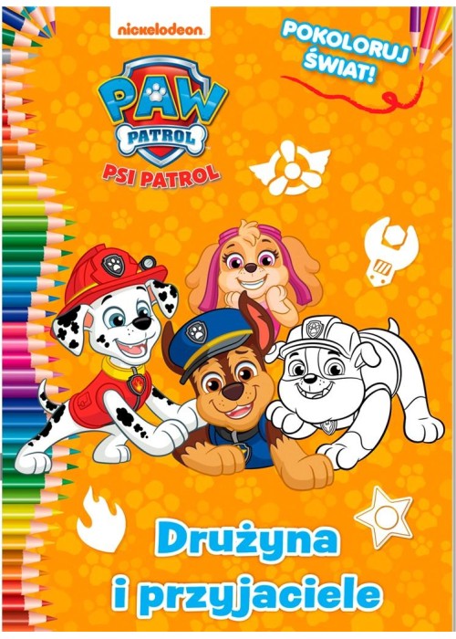Psi Patrol. Pokoloruj świat cz.6 Drużyna...