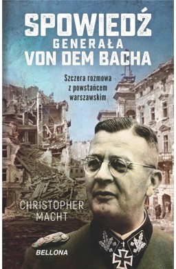 Spowiedź generała Von dem Bacha