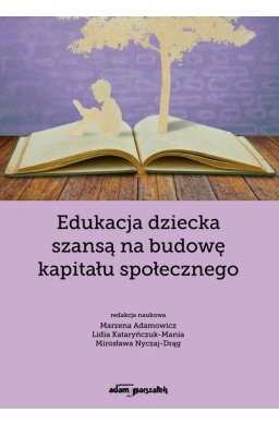 Edukacja dziecka szansą na budowę kapitału..