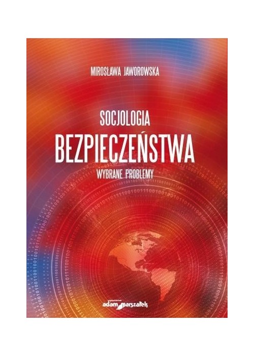 Socjologia bezpieczeństwa. Wybrane problemy