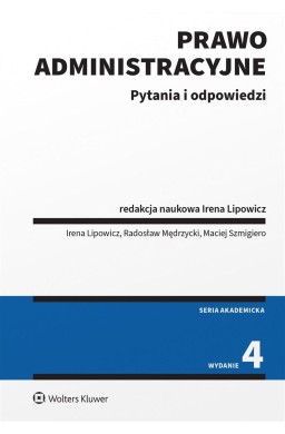 Prawo administracyjne. Pytania i odpowiedzi w.4