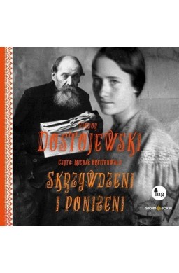 Skrzywdzeni i poniżeni audiobook