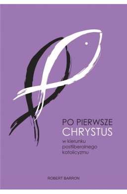 Po pierwsze Chrystus