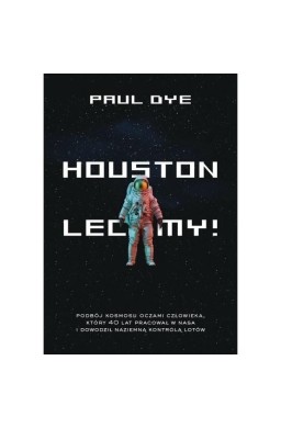 Houston, lecimy!