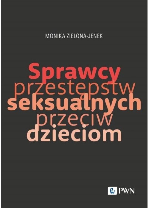 Sprawcy przestępstw seksualnych przeciw dzieciom