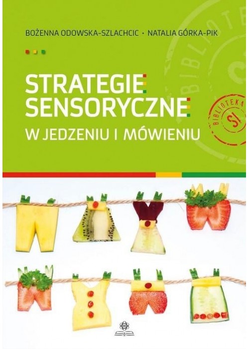 Strategie sensoryczne w jedzeniu i mówieniu