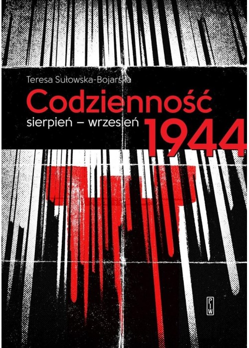 Codzienność. Sierpieńwrzesień 1944