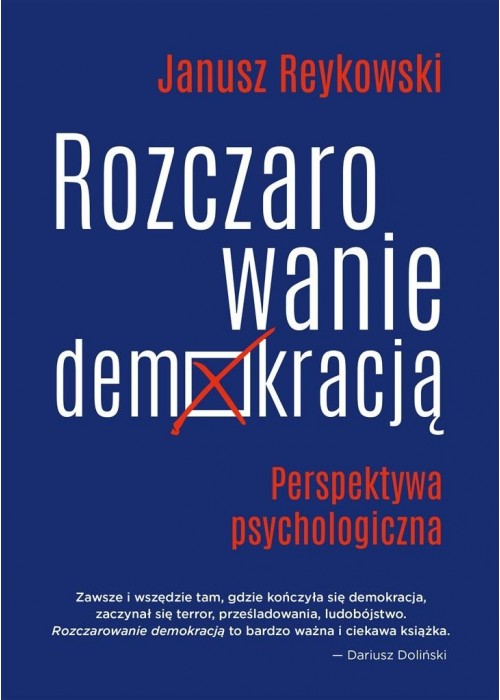 Rozczarowanie demokracją. Perspektywa psycholog.